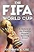 The FIFA World Cup by Clemente A. Lisi
