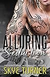 Alluring Seduction (Bayou Stix, #2) Alluring Seduction (Bayou Stix, #2)
