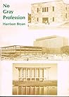 No gray profession: Reminiscences of a career in Australian libraries