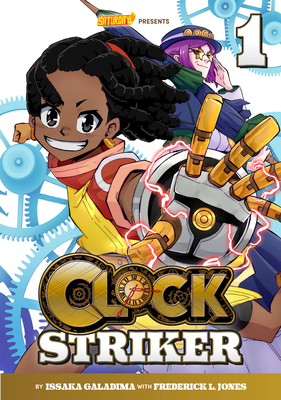 Clock Striker, Volume 1: "I'm Gonna Be a SMITH!" (Clock Striker, 1)