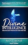 Divine Intelligence: Discover God’s Wisdom for Your Work Life