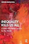 Inequality Kills Us All
