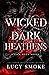 Wicked Dark Heathens