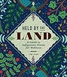 Held by the Land:...