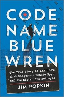 Code Name Blue Wren by Jim Popkin