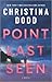 Point Last Seen by Christina Dodd