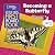 National Geographic Kids Little Kids First Board Book: Becoming a Butterfly