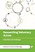 Researching Voluntary Action: Innovations and Challenges (Third Sector Research)