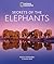 Secrets of the Elephants