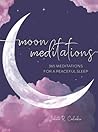 Moon Meditations:...