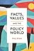 Facts, Values and the Policy World by Phil Ryan