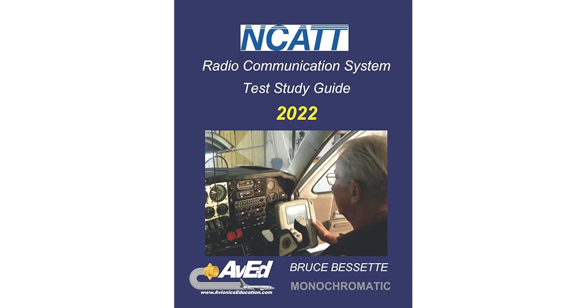 NCATT Radio Communication Systems Test Study Guide Monochromatic