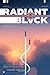 Radiant Black, Vol. 4: Two-...