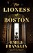 The Lioness of Boston
