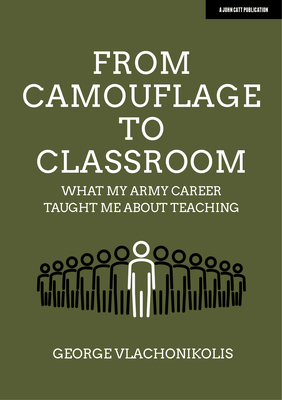 From Camouflage to Classroom: What my Army career taught me about teaching
