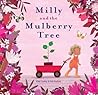 Milly and the Mulberry Tree by Vikki Conley