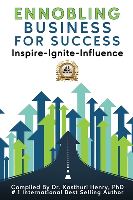 Ennobling Business for Success: Inspire-Ignite-Influence