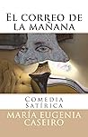 El correo de la manana (Spanish Edition)
