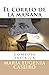El correo de la manana (Spanish Edition)