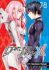 DARLING in the FRANXX, Vol. 7-8 by Kentaro Yabuki | Goodreads