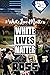 WHITE LIVES MATTER - : An Alternative View (Times Up - The Hebrew Series Book 4)
