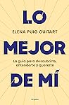 Lo mejor de mí: L...