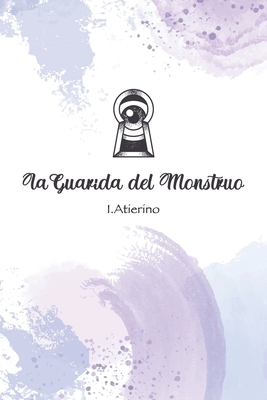 La Guarida del Monstruo (Spanish Edition)