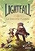 La dernière flamme (Lightfall, #1)