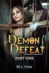 Demon Defeat by M.J. Haag