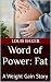Word of Power: Fat: A Weigh...