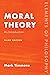 Moral Theory: An Introduction (Elements of Philosophy)