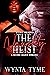 The Naughty Heist by Wynta Tyme