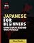 Japanese For Beginners: Lea...