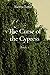 The Curse of the Cypress by Sierra Love Trabosci
