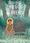 The God of Arepo