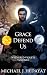 Grace Defend Us by Michael J. Hedayat