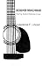 Sound Machine: Flat-Top Guitars- Materials and Care
