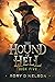 The Hound of Hell: Book Five: A Drink from the Blood of Tyrants (Part 1)