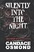Silently into the Night