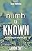 Numb to Known by Aaron Zint