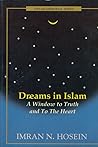 Dreams in Islam: A window to truth and to the heart (Ansari memorial series)