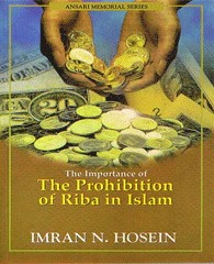 The Importance of the Prohibition of Riba in Islam (Ansari Memorial Series)