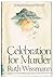 Celebration for Murder by Ruth H. Wissmann