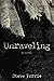 Unraveling by Steve Perrie