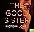 The Good Sister