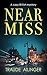 Near Miss (The Edinburgh Mu...