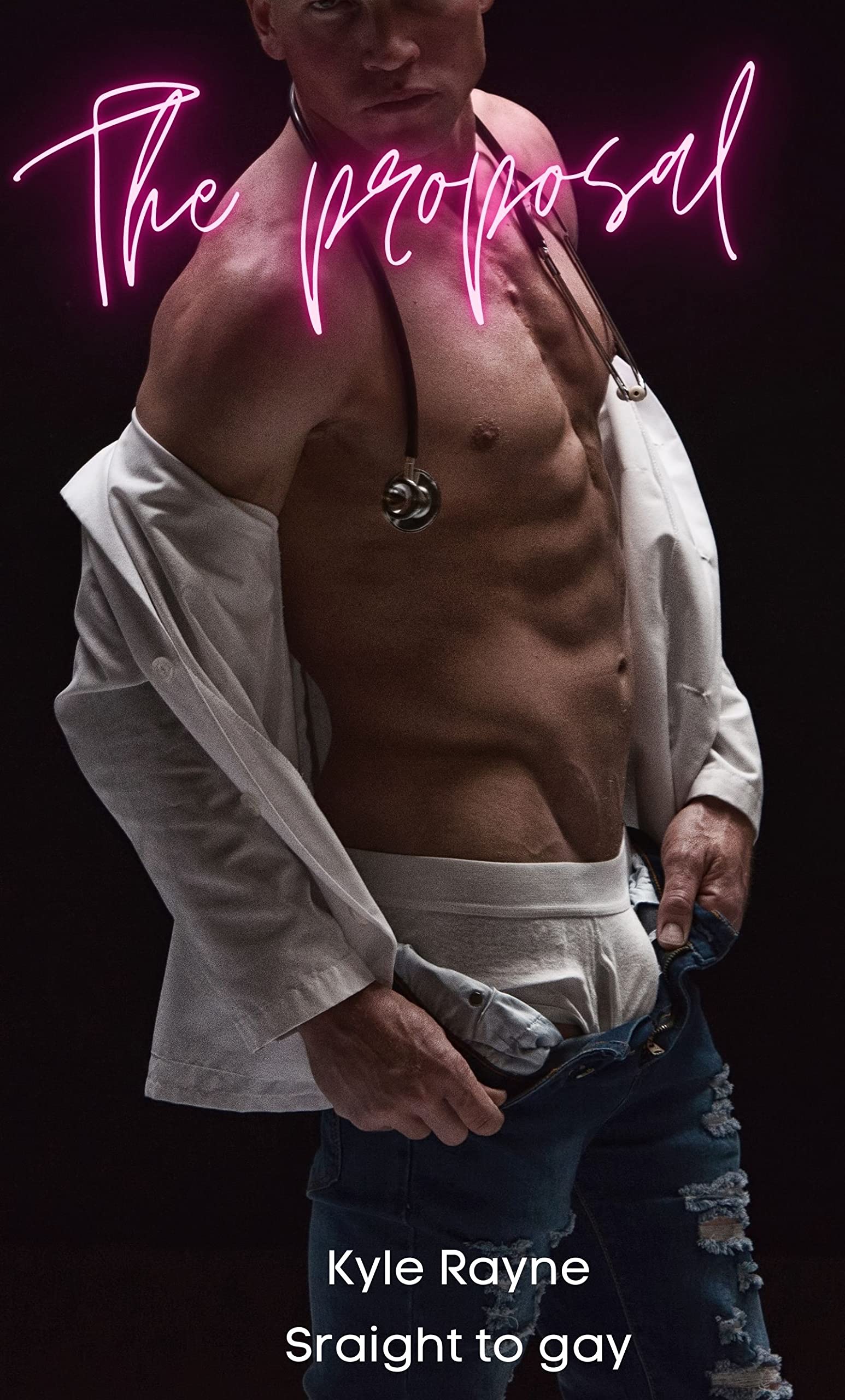 The proposal: Straight to gay (Gay doctor fantasies Book 5)