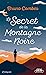 Le Secret de la Montagne Noire - L'intégrale