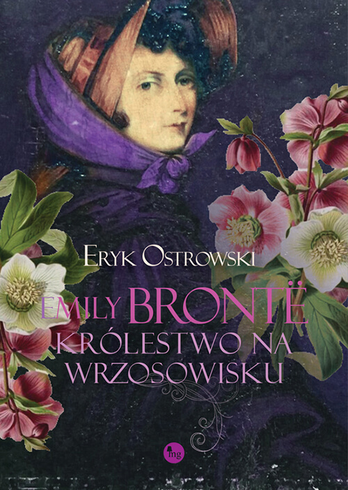 Emily Brontë. Królestwo na wrzosowisku (Hardcover)