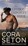 Book cover for The Cowboy Imports a Bride (The Cowboys of Chance Creek, #3)